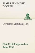 Der Letzte Mohikan (1841): Die Saugethiere 1