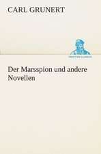 Der Marsspion Und Andere Novellen: Die Saugethiere 1