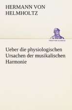 Ueber Die Physiologischen Ursachen Der Musikalischen Harmonie: Die Saugethiere 1