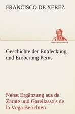 Geschichte Der Entdeckung Und Eroberung Perus: Wir Framleute