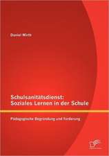 Schulsanit Tsdienst: Soziales Lernen in Der Schule