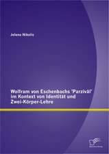 Wolfram Von Eschenbachs 'Parzival' Im Kontext Von Identitat Und Zwei-Korper-Lehre: Kompetenzforderung Im Technikunterricht?