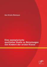 Eine Exemplarische Qualitative Studie Zu Belastungen Von Kindern Der Ersten Klasse: Konzeption Eines Berechtigungskonzeptes Fur SAP Systeme