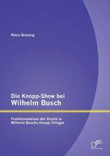 Die Knopp-Show Bei Wilhelm Busch