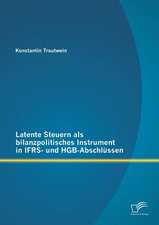 Latente Steuern ALS Bilanzpolitisches Instrument in Ifrs- Und Hgb-Abschlussen: Erscheinungsformen Des Ambush-Marketing Am Beispiel Der Fifa Fussball-Wm 2010