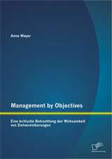 Management by Objectives: Eine Kritische Betrachtung Der Wirksamkeit Von Zielvereinbarungen