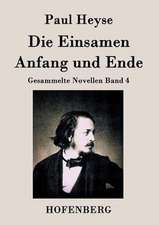 Die Einsamen / Anfang und Ende