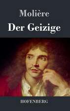 Der Geizige