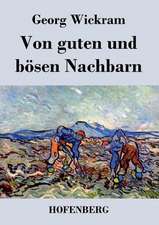 Von guten und bösen Nachbarn