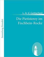 Die Pietisterey im Fischbein-Rocke