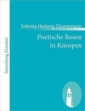 Poetische Rosen in Knospen