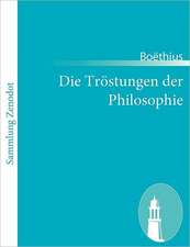 Die Tröstungen der Philosophie