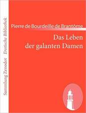 Das Leben der galanten Damen