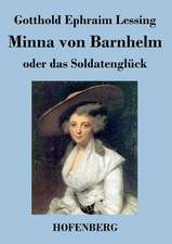 Minna von Barnhelm, oder das Soldatenglück