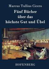 Fünf Bücher über das höchste Gut und Übel