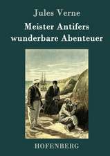 Meister Antifers wunderbare Abenteuer