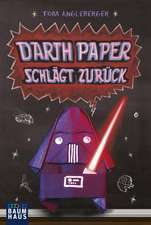 Darth Paper schlägt zurück