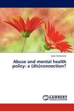 Abuse and mental health policy