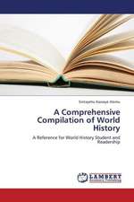 A Comprehensive Compilation of World History