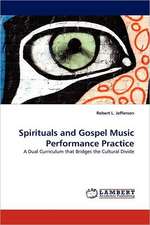 Spirituals and Gospel Music Performance Practice