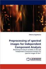 Preprocessing of spectral images for Independent Component Analysis