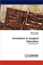 Simulation in Surgical Education