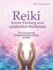 Simonsohn, B: Reiki - Innere Heilung und spirituelles Wachst