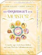 Die Gegenwart der Meister- Einweihungen in höhere Welten auf dem Pfad der Selbstmeisterung