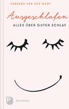 Ausgeschlafen