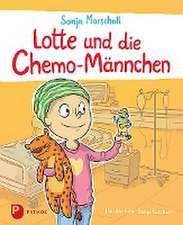 Lotte und die Chemo-Männchen