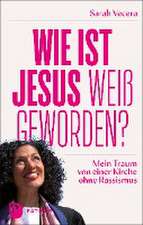 Wie ist Jesus weiß geworden?