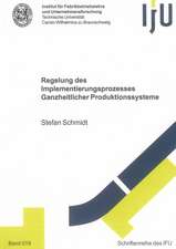 Regelung des Implementierungsprozesses Ganzheitlicher Produktionssysteme