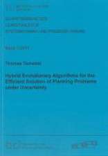 Hybrid Evolutionary Algorithms for the Efficient Solution of Planning Problems under Uncertainty