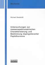 Untersuchungen zur massenspektrometrischen Charakterisierung und Bestimmung dopingrelevanter Peptidhormone