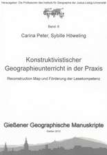 Konstruktivistischer Geographieunterricht in der Praxis