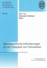 Marktspezifische Anforderungen an die Festigkeit von Fahrwerken