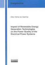 Impact of Renewable Energy Generation Technologies on the Power Quality of the Electrical Power Systems