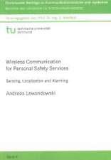 Wireless Communication for Personal Safety Services