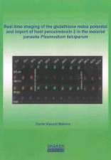 Real time imaging of the glutathione redox potential and import of host peroxiredoxin 2 in the malarial parasite Plasmodium falciparum