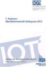 7. Aachener Oberflächentechnik Kolloquium 2012