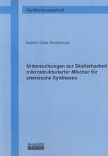 Untersuchungen zur Skalierbarkeit mikrostrukturierter Mischer für chemische Synthesen