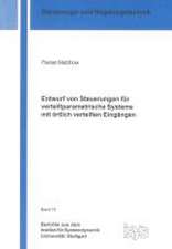 Entwurf von Steuerungen für verteiltparametrische Systeme mit örtlich verteilten Eingängen