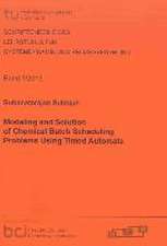 Modeling and Solution of Chemical Batch Scheduling Problems Using Timed Automata