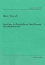 Ermittlung der Potentiale zur Elektrifizierung von Landmaschinen