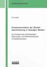 Prozesssimulation der Bauteil-Abschreckung in flüssigen Medien: