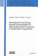 Development of an Energy Efficient Drying System for High Quality Litchi Processing in Smallholder Cooperatives