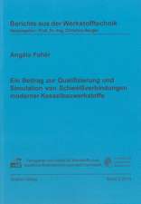 Ein Beitrag zur Qualifizierung und Simulation von Schweißverbindungen moderner Kesselbauwerkstoffe