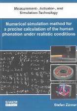 Numerical simulation method for a precise calculation of the human phonation under realistic conditions