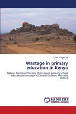 Wastage in primary education in Kenya