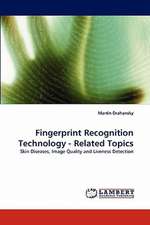 Drahansky, M: Fingerprint Recognition Technology - Related T